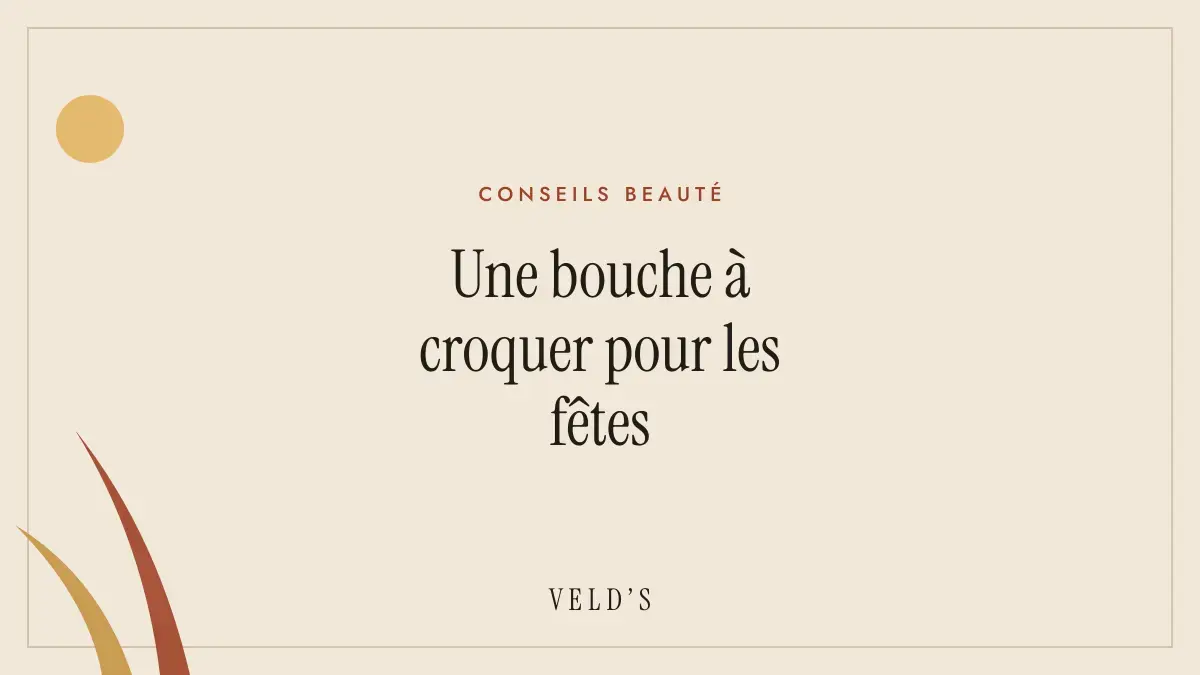 Une bouche à croquer pour les fêtes