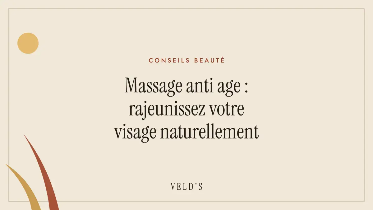 Massage anti age : rajeunissez votre visage naturellement