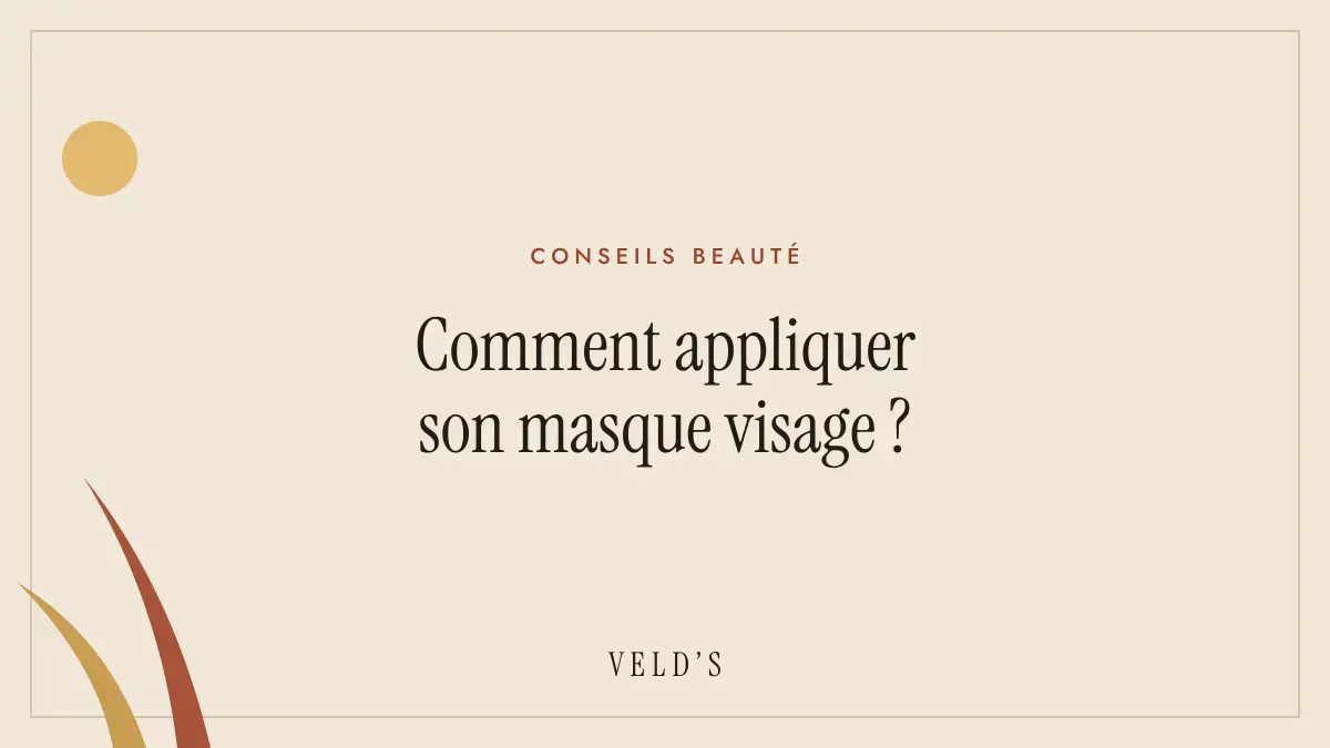 Comment appliquer son masque visage ?