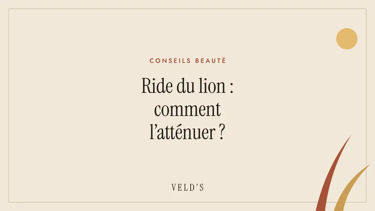 Ride du lion : comment l’atténuer ?
