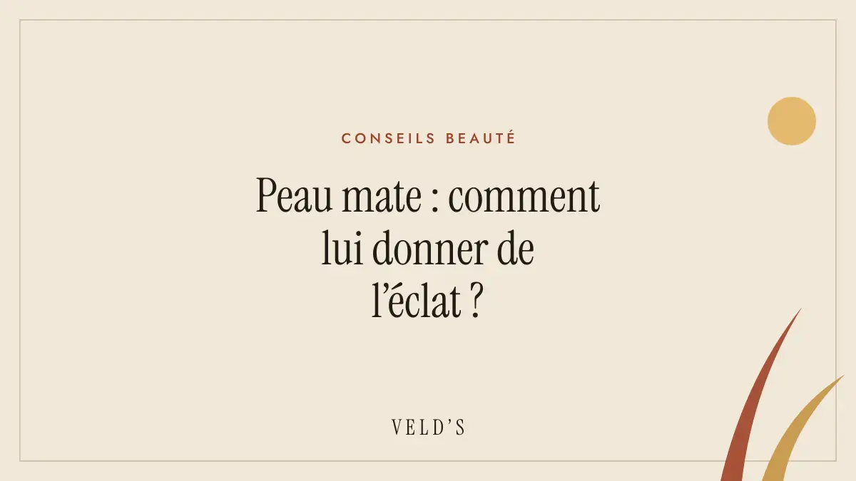 Peau mate : comment lui donner de l’éclat ?